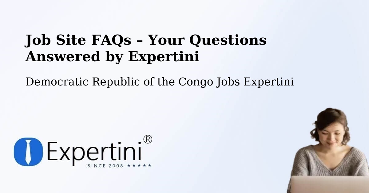 Job Site FAQs – Frequently Asked Questions – Wamba - Wamba, Democratic Republic of the Congo Jobs Expertini
