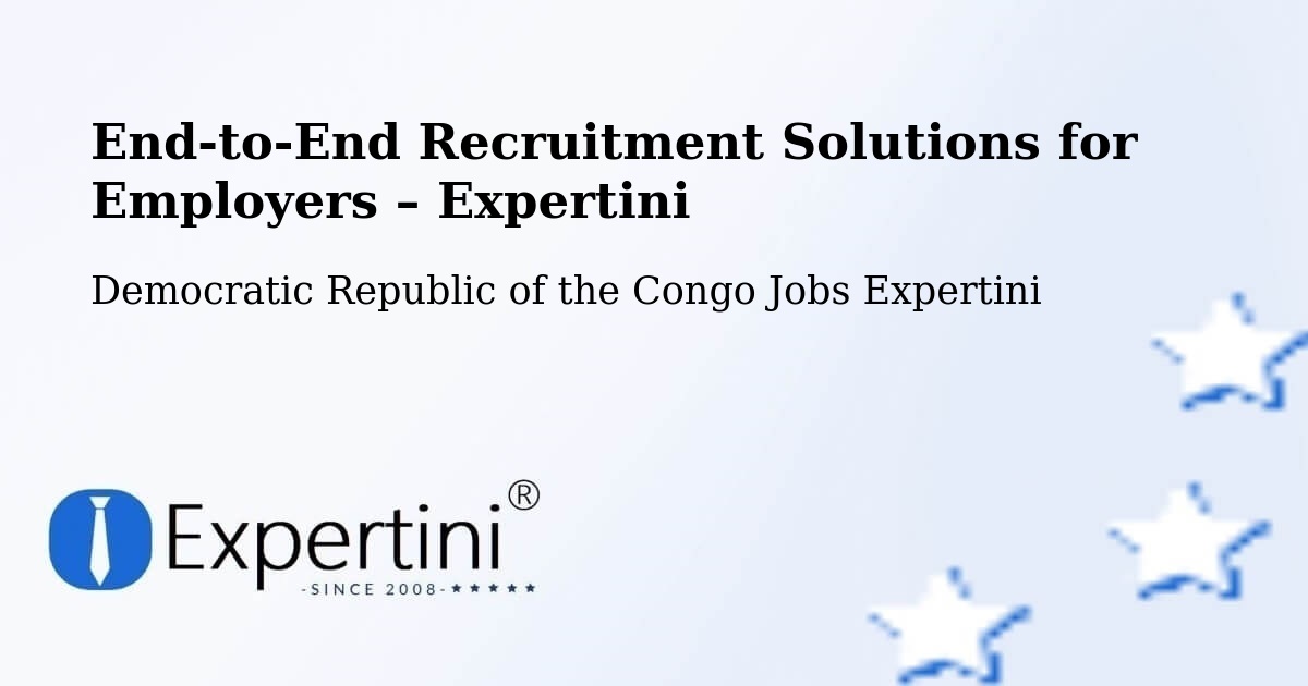 Recruitment Solutions for Employers – Wamba - Wamba, Democratic Republic of the Congo Jobs Expertini
